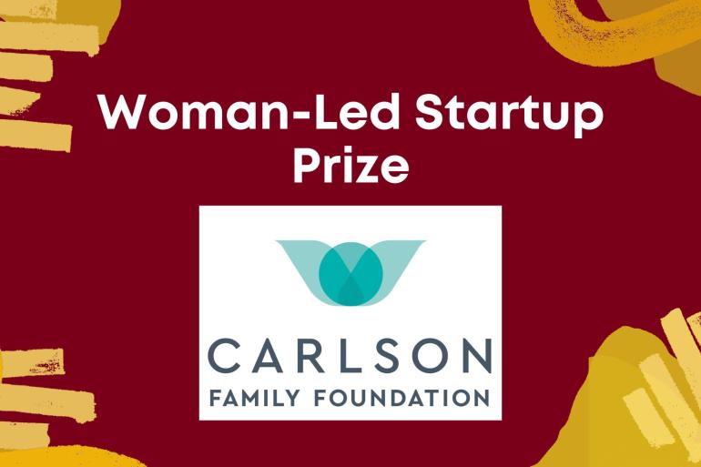 Woman-led startup prize: Carlson Family Foundation