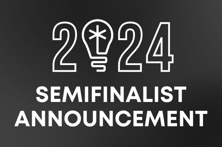 Semifinalist Announcement