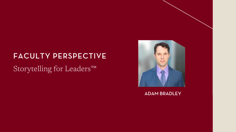 Storytelling for Leaders Faculty Perspective