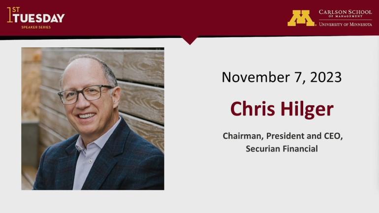 November 7, 2023 speaker Chris Hilger, who is Chairman, President and CEO of Securian Financial 
