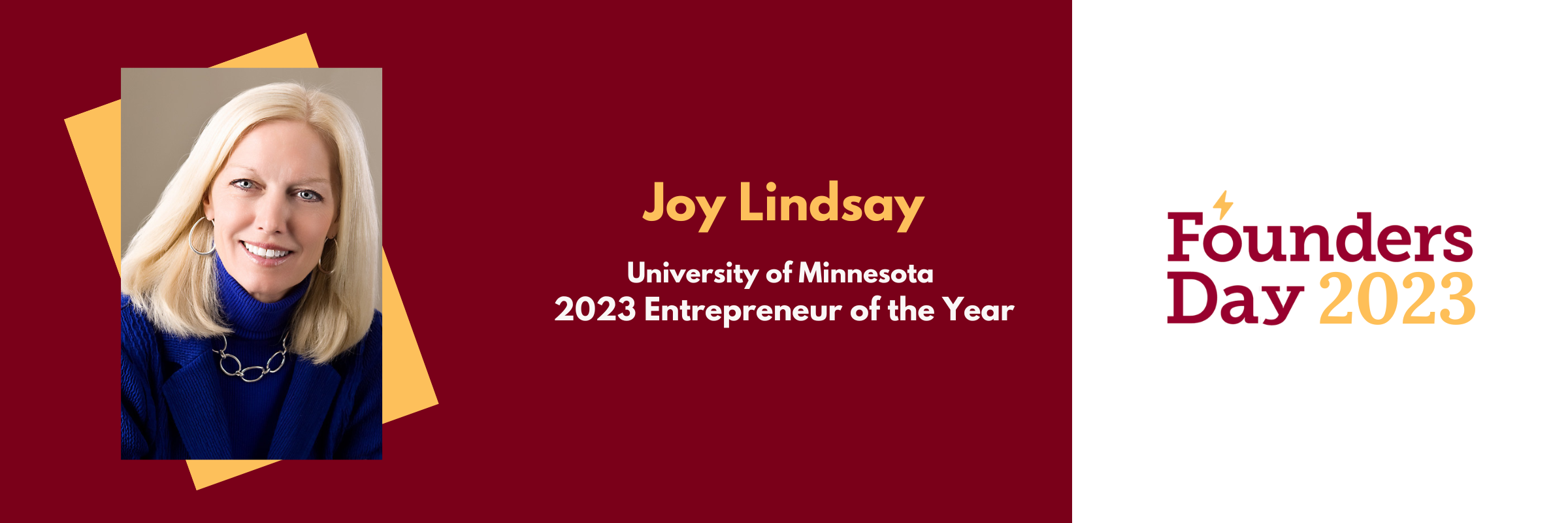 Founders Day 2023: Joy Lindsay University of Minnesota 2023 Entrepreneur of the Year