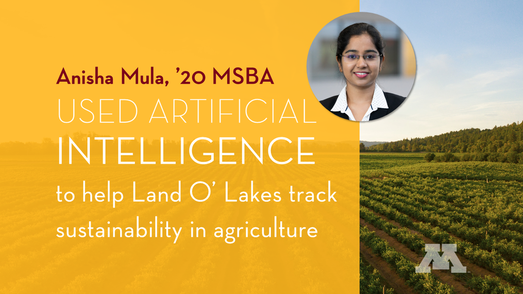 MSBA alumn Anisha Mula used artificial intelligence to track sustainability in agriculture