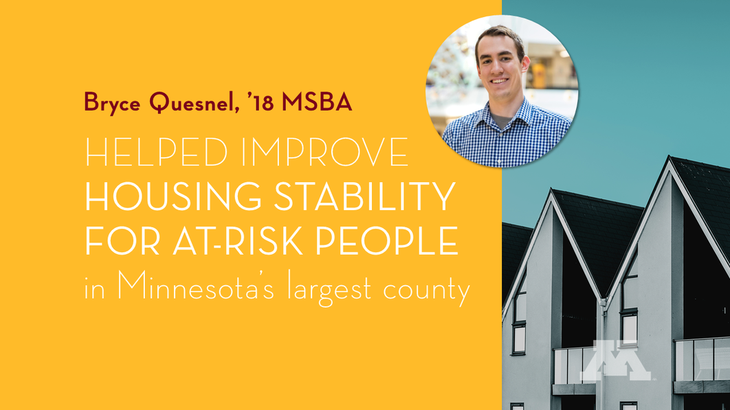 MSBA alum Bryce Quesnel '18 helped improve housing stability for at-risk people 